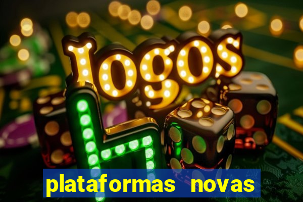 plataformas novas de apostas